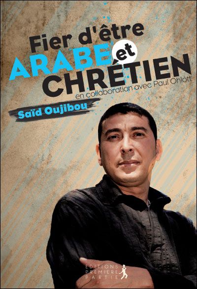 Fier d'être arabe et chrétien