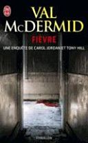 Couverture de Fièvre par Val McDermid