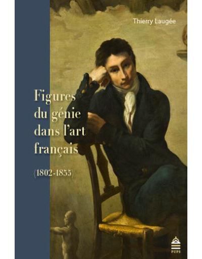 Figures du génie dans l'art français 1802-1855