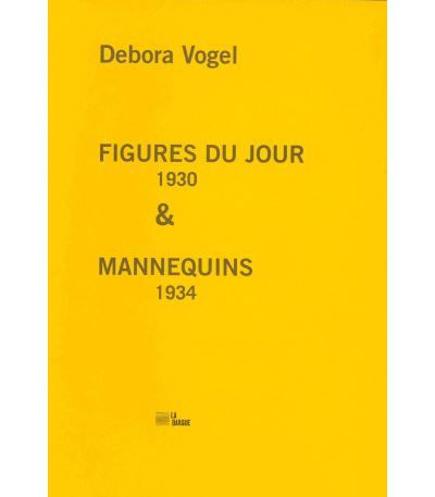 Figures du jour suivi de Mannequins Edition bilingue français-yiddish