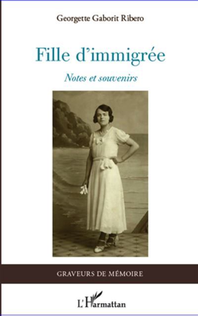 Fille d'immigrée Notes et souvenirs