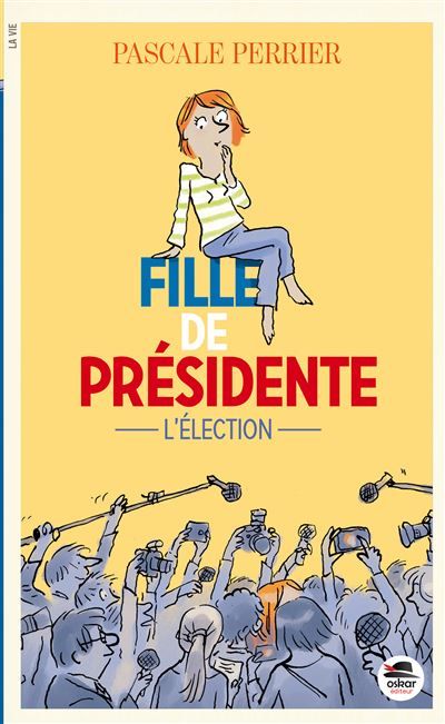 Fille de présidente - l'élection