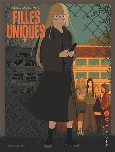 Filles Uniques - Tome 2 - Céleste