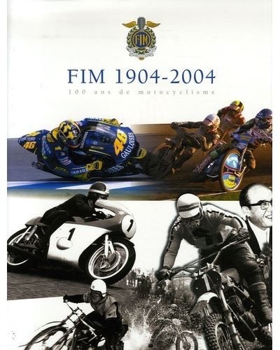 Fim 1904/2004 - 100 ans de motocyclisme