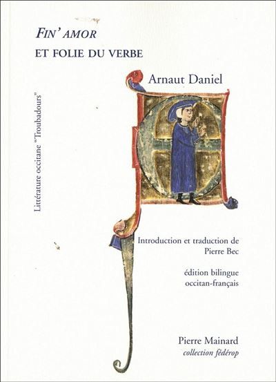 Fin' amor et dolie du verbe Edition bilingue occitan-français