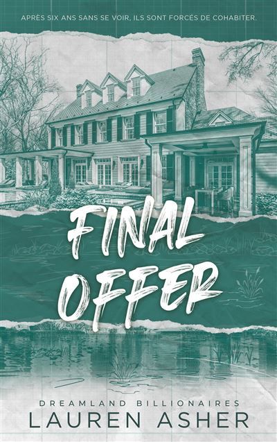 Final Offer - Dreamland Billionaires Tome 3 Le final du phénomène TikTok après The Fine Print et Terms and Conditions