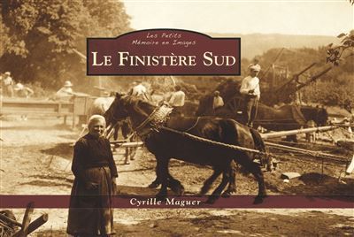 Finistère Sud (Le) - Les Petits Mémoire en Images