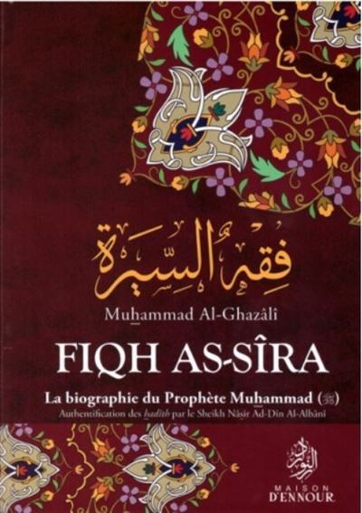 Fiqh as-sira ; la biographie du prophète La biographie du Prophète Muhammad