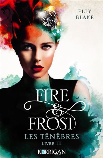 Fire & Frost T3 Les ténèbres