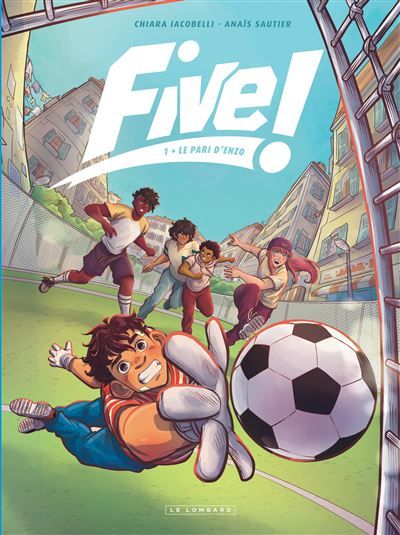 Five ! - Tome 1 - Le Pari d'Enzo - Chiara Iacobelli