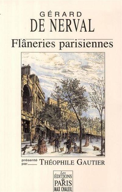 Flâneries parisiennes Présenté par Théophile Gautier