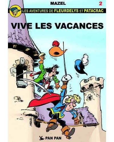 Fleurdelys et Patacrac T02 Vive les vacances