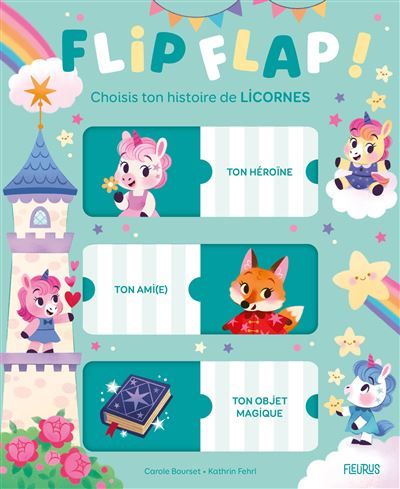 Flip Flap ! Choisis ton histoire de licornes