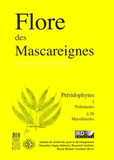 Flore des Mascareignes - 1 Ptéridophytes.1 Psilotacées à 26 Marsiléacées
