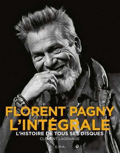 Florent Pagny - L'intégrale L'histoire de tous ses disques