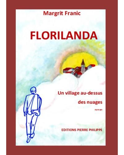 Florilanda, un village au-dessus des nuages