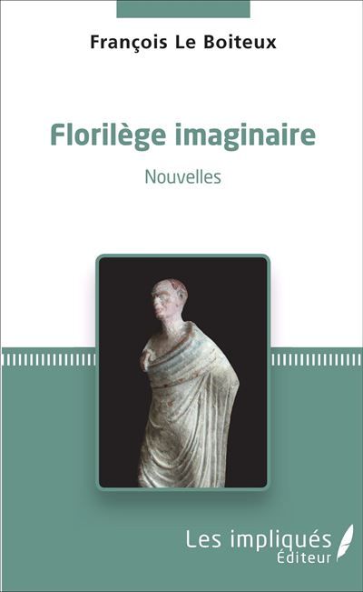 Florilège imaginaire Nouvelles