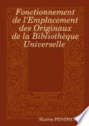 Fonctionnement de lemplacement des originaux de la bibliothèque universelle