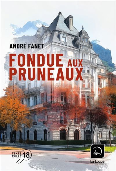 Fondue aux pruneaux Édition en gros caractères