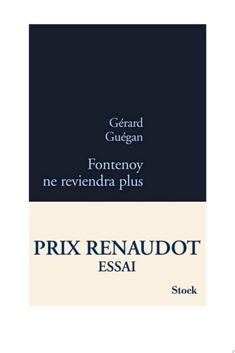 Fontenoy ne reviendra plus - Prix Renaudot Essai 2011