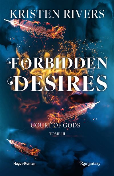 Forbidden Desires Court of Gods - Tome 03