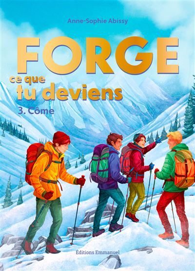 Forge ce que tu deviens 3 Côme 2026
