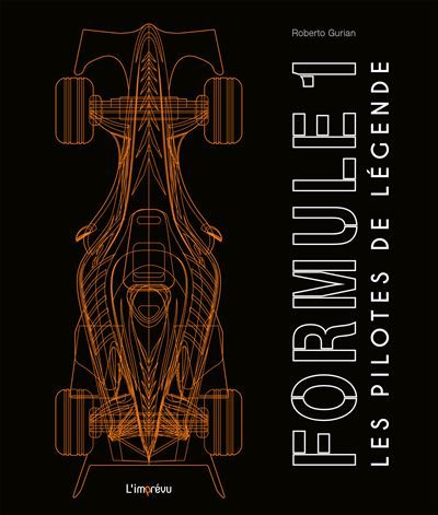 Formule 1 Les pilotes de légende