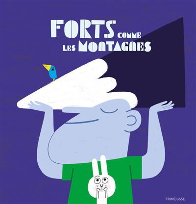Forts comme les montagnes