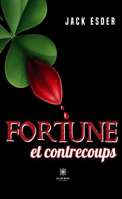 Fortune et contrecoups