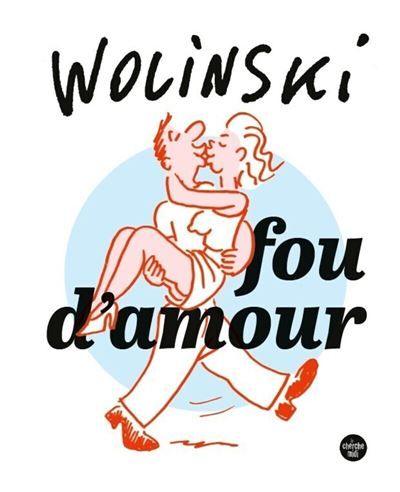Fou d'amour (Nouvelle édition) Fou d’amour