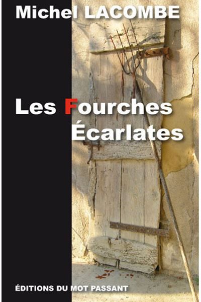 Fourches Ecarlates (Les)