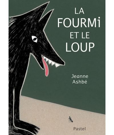 Fourmi et le loup (grand format) (La)