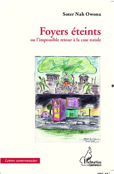 Foyers éteints ou l'impossible retour à la case natale