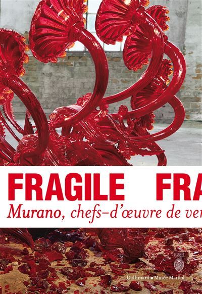 Fragile Murano, chefs-d'oeuvre de verre de la Renaissance au XXIᵉ siècle