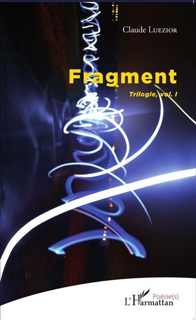 Fragment Trilogie, vol. I