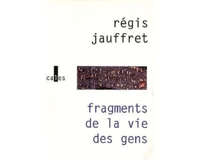 Fragments de la vie des gens