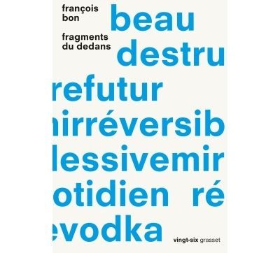 Fragments du dedans Collection Vingt-six, dirigée par Jeanne Garcin et Sacha Garel