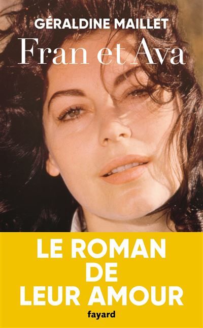Fran et Ava Le roman de leur amour