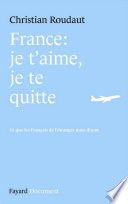 France, je t'aime je te quitte