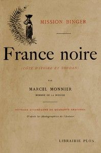 France noire (Côte d'Ivoire et Soudan)