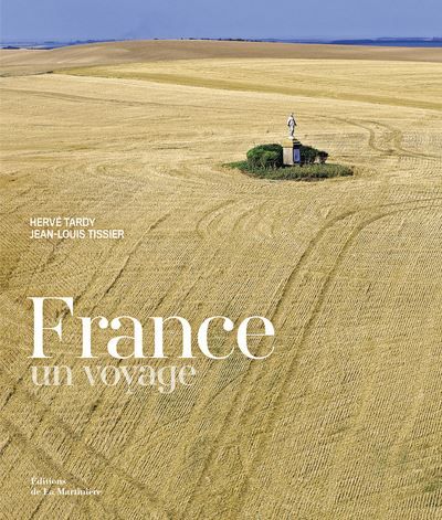 France Un voyage - Hervé Tardy