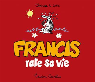 Francis 5 rate sa vie - Jake Raynal