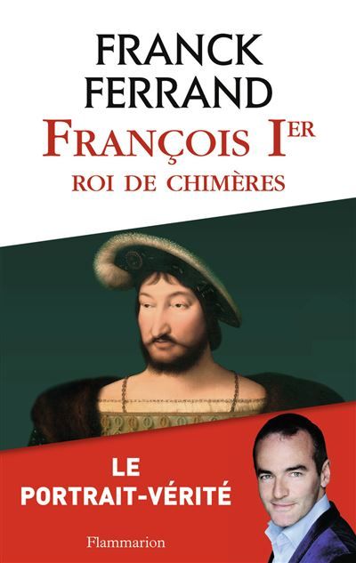 François Ier Roi de chimères