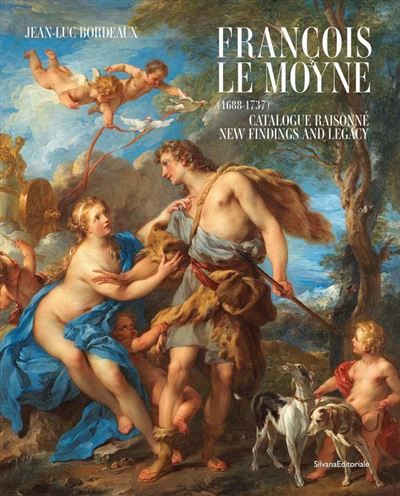 François Le Moyne (1688-1737) Catalogue raisonné - New findings and legacy