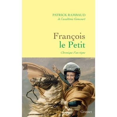 François Le Petit Chronique d'un règne