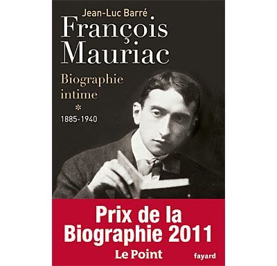 François Mauriac Biographie intime, 1885-1940