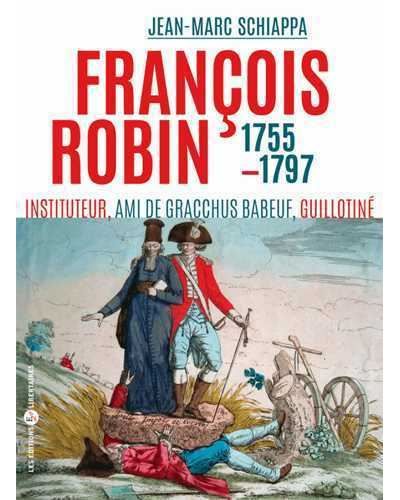 François Robin (1755-guillotiné en 1797)