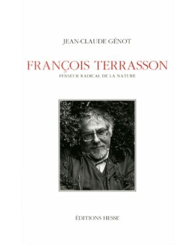 François Terrasson Penseur radical de la nature