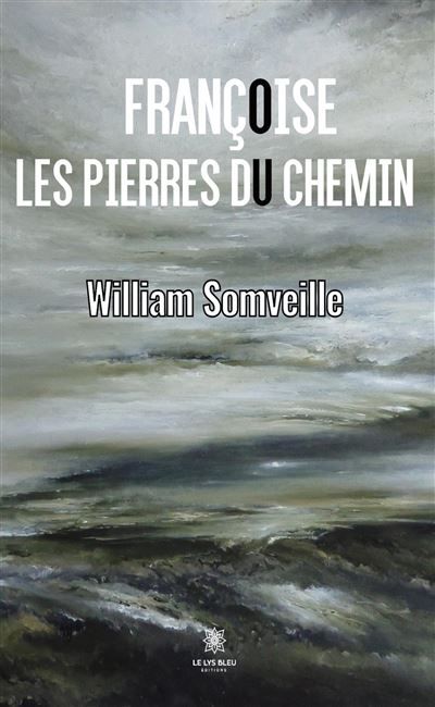 Françoise ou les pierres du chemin