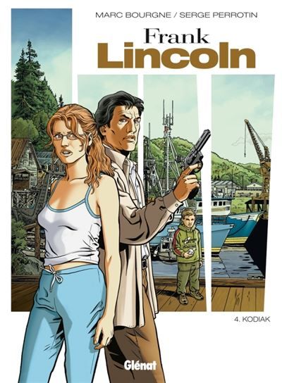 Frank Lincoln - Tome 04 - Nouvelle édition Tome 4